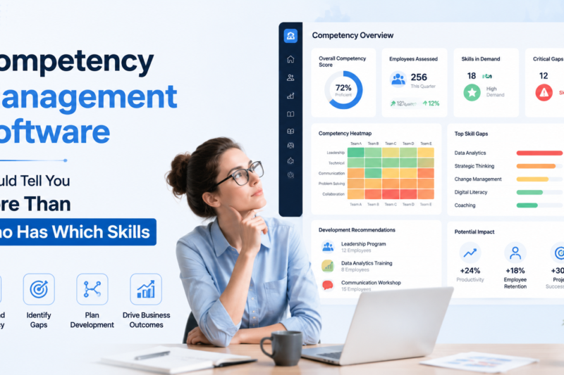 Competency Management Software Should Tell You More Than Who Has Which Skills